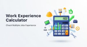 Work Experience Calculator - Check multiple Jobs Experience 47 Work Experience Calculator – Check multiple Jobs Experience