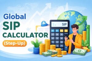 Global SIP Calculator (Step-Up): Invest with Best Planning 46 Global SIP Calculator (Step-Up): Invest with Best Planning