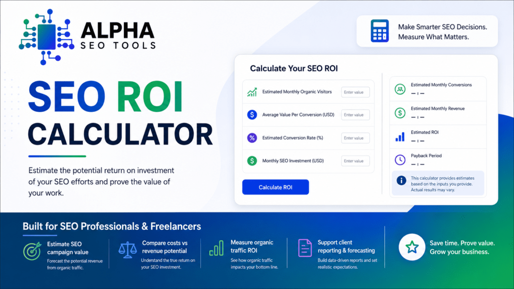 SEO ROI Calculator: Stop Guessing and Start Measuring What Actually Earns 2 ChatGPT Image Jun 1 2026 11 02 36 PM